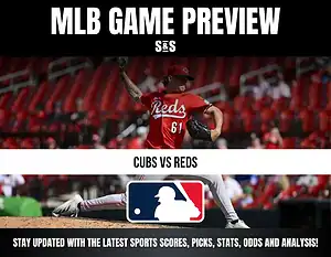 MLB Game Preview featuring the Cubs vs. Reds, with a focus on staying updated with the latest sports scores, picks, stats, odds, and analysis.