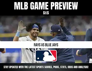 MLB GAME PREVIEW S&S RAYS VS BLUE JAYS STAY UPDATED WITH THE LATEST SPORTS SCORES, PICKS, STATS, ODDS AND ANALYSIS!