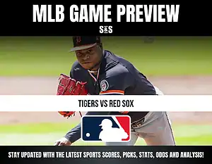 MLB Game Preview featuring a player from the Tigers and Red Sox matchup.