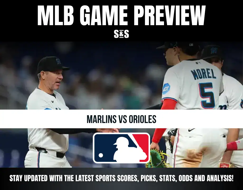 MLB Game Preview: Marlins vs. Orioles. Stay updated with the latest sports scores, picks, stats, odds, and analysis!