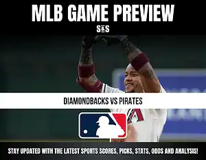 MLB Game Preview for Diamondbacks vs Pirates, promoting updates on sports scores, picks, stats, odds, and analysis.