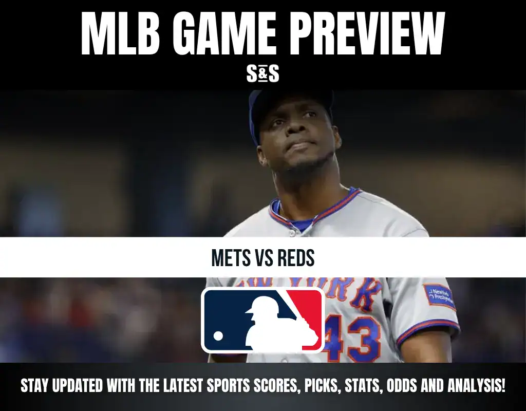 MLB Game Preview for Mets vs Reds. Stay updated with the latest sports scores, picks, stats, odds, and analysis.