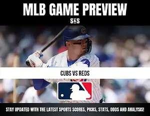 MLB Game Preview: Cubs vs Reds. Stay updated with the latest sports scores, picks, stats, odds and analysis.