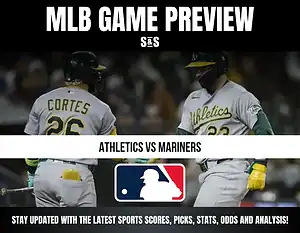 MLB Game Preview: Athletics vs Mariners. Stay updated with the latest sports scores, picks, stats, odds, and analysis!