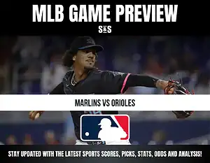 MLB Game Preview graphic featuring Marlins vs Orioles, with a player throwing a pitch and the MLB logo at the bottom.