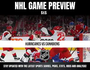 NHL Game Preview: Hurricanes vs Canadiens. Stay updated with the latest sports scores, picks, stats, odds, and analysis.