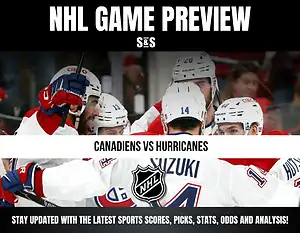NHL Game Preview: Canadiens vs Hurricanes, stay updated with the latest sports scores, picks, stats, odds and analysis.
