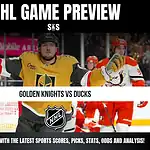 NHL Game Preview: Golden Knights vs Ducks. Stay updated with the latest sports scores, picks, stats, odds and analysis!