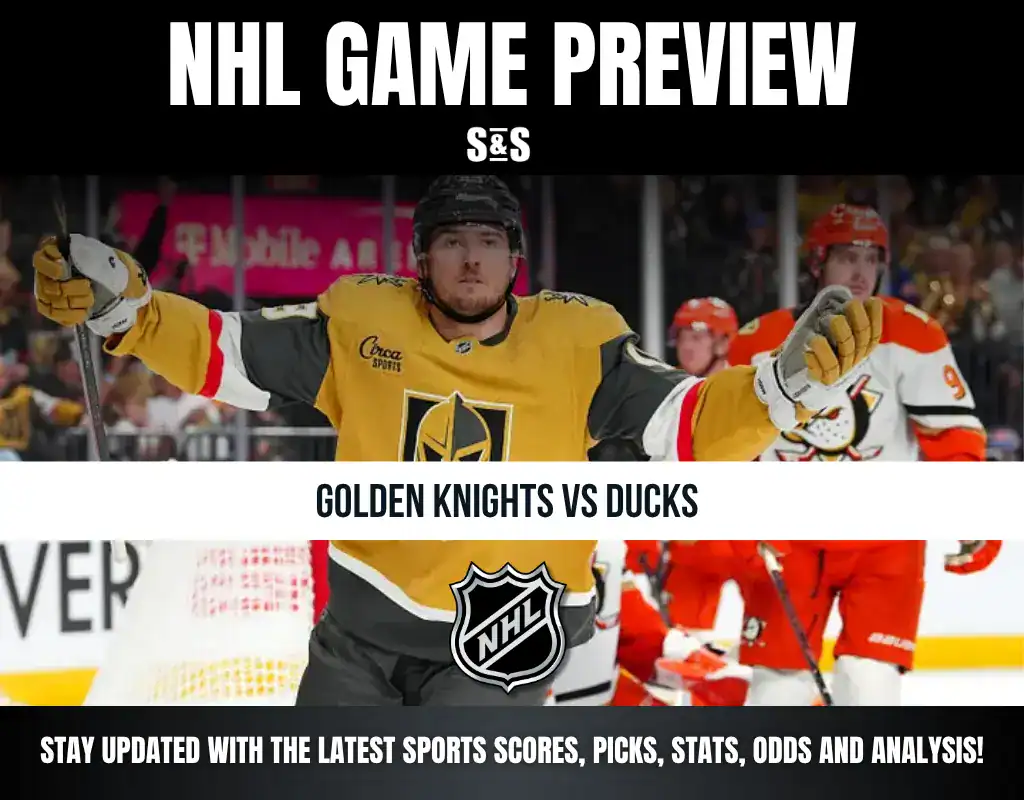 NHL Game Preview: Golden Knights vs Ducks. Stay updated with the latest sports scores, picks, stats, odds and analysis!