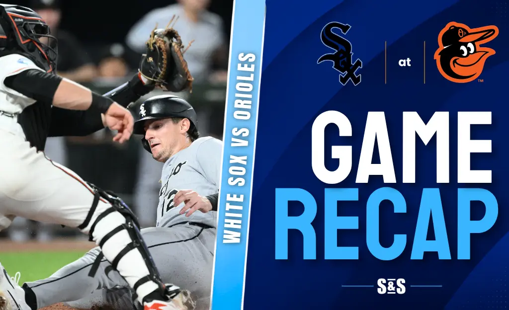 White Sox vs Orioles Game Recap