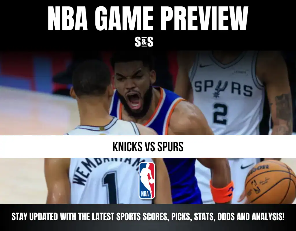 NBA Game Preview featuring Knicks vs Spurs, with a focus on staying updated with the latest sports scores, picks, stats, odds, and analysis.