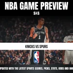 NBA game preview graphic featuring "Knicks vs Spurs" with an NBA logo at the center and a background image of a player in a Spurs uniform. Text at the top indicates it's an NBA game preview.