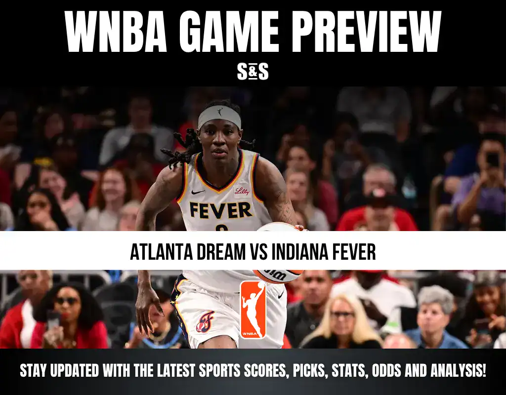 WNBA Game Preview featuring a player from the Indiana Fever with the text "Atlanta Dream vs Indiana Fever" and an invitation to stay updated with the latest sports scores, picks, stats, odds, and analysis.