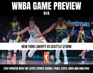 WNBA Game Preview: New York Liberty vs Seattle Storm. Stay updated with the latest sports scores, picks, stats, odds, and analysis!
