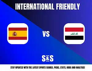 International Friendly match graphic featuring the flags of Spain and Iraq, with text promoting updates on sports scores and analysis.