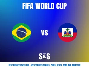 FIFA World Cup match announcement featuring Brazil vs Haiti with a gradient blue and yellow background and S&S logo.