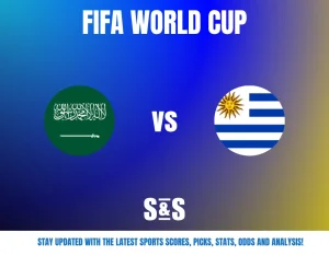 FIFA WORLD CUP with Saudi Arabia and Uruguay flags, featuring the text "STAY UPDATED WITH THE LATEST SPORTS SCORES, PICKS, STATS, ODDS AND ANALYSIS!"