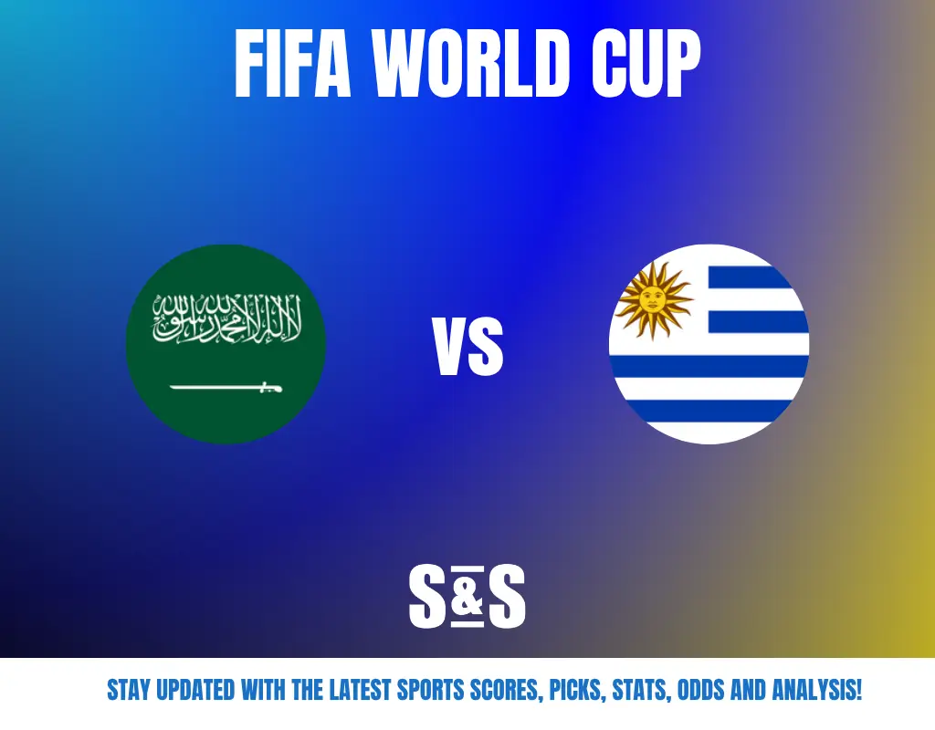 FIFA WORLD CUP with Saudi Arabia and Uruguay flags, featuring the text "STAY UPDATED WITH THE LATEST SPORTS SCORES, PICKS, STATS, ODDS AND ANALYSIS!"