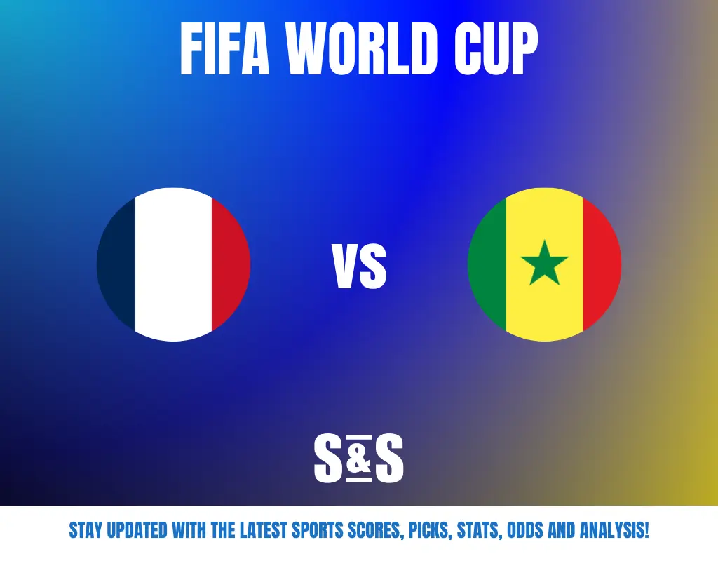 FIFA WORLD CUP, France vs Senegal, Stay updated with the latest sports scores, picks, stats, odds and analysis!