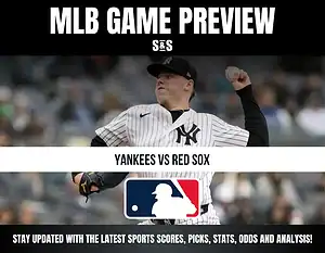 MLB Game Preview featuring Yankees vs Red Sox, with an emphasis on sports scores, picks, stats, odds, and analysis.