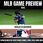 MLB Game Preview: Orioles vs Mariners. Stay updated with the latest sports scores, picks, stats, odds and analysis!