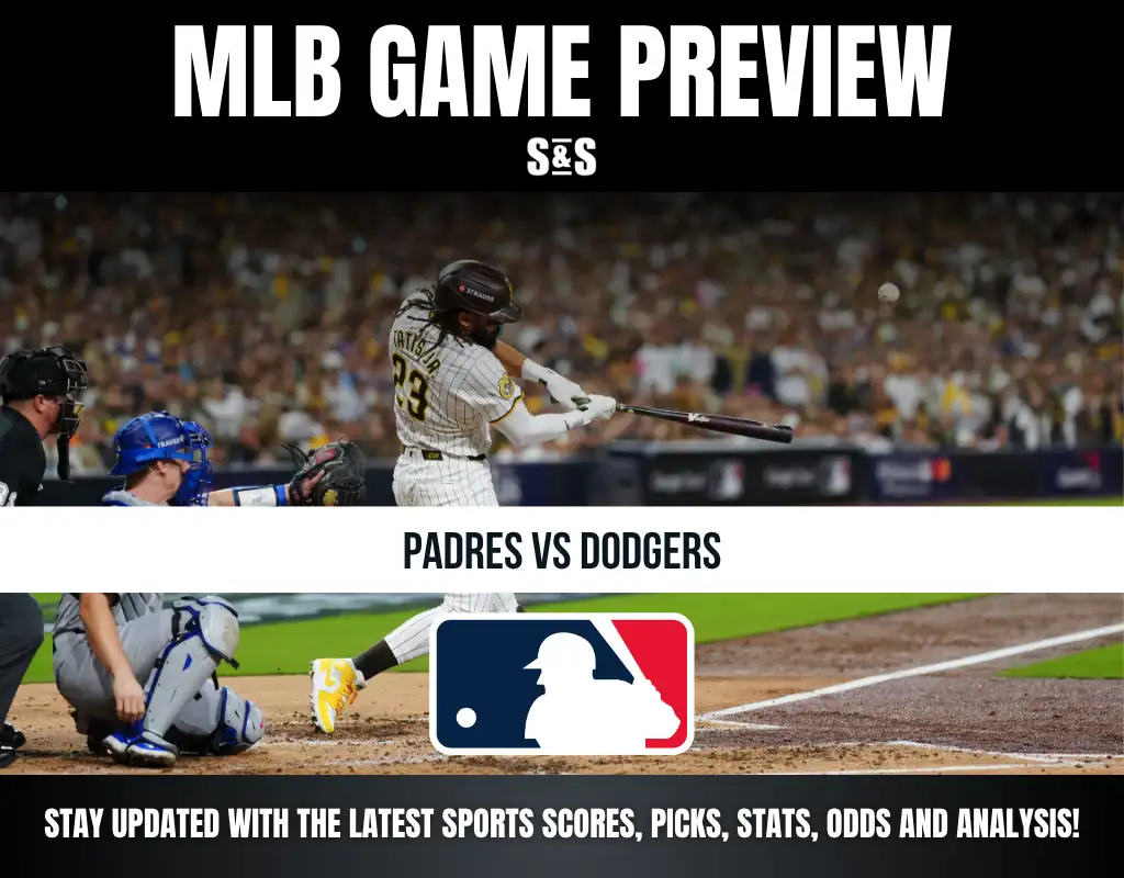 MLB Game Preview for Padres vs Dodgers with a focus on staying updated with the latest sports scores, picks, stats, odds, and analysis.