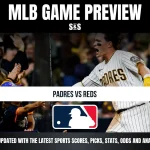 MLB Game Preview featuring Padres vs Reds, with an emphasis on staying updated with the latest sports scores, picks, stats, odds, and analysis.