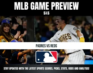 MLB Game Preview featuring Padres vs Reds, with an emphasis on staying updated with the latest sports scores, picks, stats, odds, and analysis.