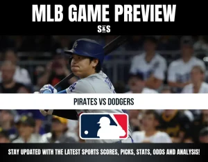 MLB Game Preview featuring the Pirates vs. Dodgers, with a player from the Dodgers at bat.
