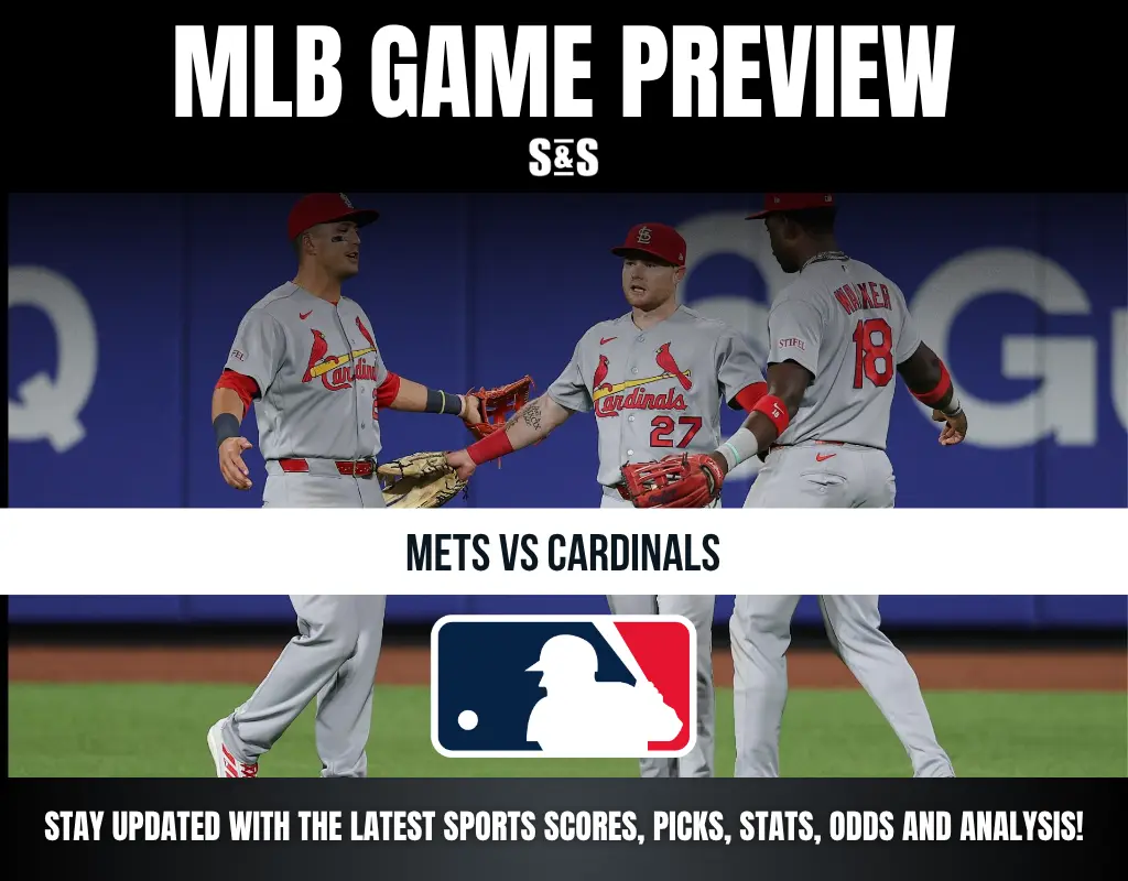 MLB Game Preview featuring the New York Mets and the St. Louis Cardinals, with information on scores, picks, stats, odds, and analysis.