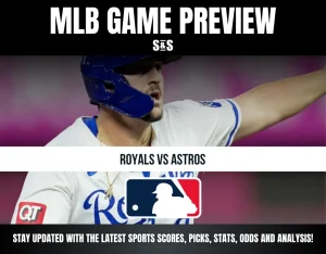 MLB Game Preview: Royals vs Astros. Stay updated with the latest sports scores, picks, stats, odds, and analysis!