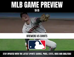 MLB Game Preview: Brewers vs Giants. Stay updated with the latest sports scores, picks, stats, odds, and analysis!