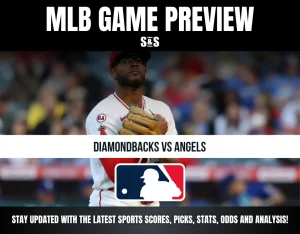 MLB Game Preview featuring a matchup between the Diamondbacks and Angels, with a note to stay updated with the latest sports scores, picks, stats, odds, and analysis.