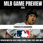 MLB GAME PREVIEW S&S YANKEES VS GUARDIANS STAY UPDATED WITH THE LATEST SPORTS SCORES, PICKS, STATS, ODDS AND ANALYSIS!