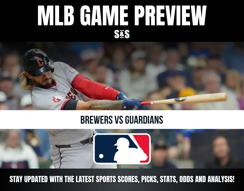MLB GAME PREVIEW - BREWERS VS GUARDIANS - STAY UPDATED WITH THE LATEST SPORTS SCORES, PICKS, STATS, ODDS AND ANALYSIS!