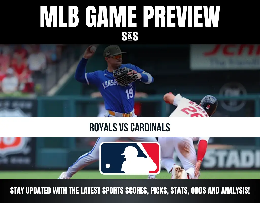 MLB Game Preview: Royals vs Cardinals. Stay updated with the latest sports scores, picks, stats, odds, and analysis!