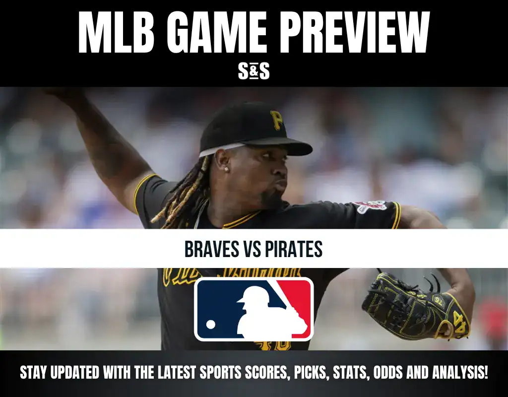 MLB Game Preview featuring Braves vs Pirates with a player from the Pittsburgh Pirates.
