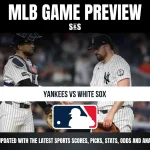 MLB Game Preview: Yankees vs White Sox. Stay updated with the latest sports scores, picks, stats, odds, and analysis.