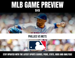 MLB Game Preview: Phillies vs Mets - Stay updated with the latest sports scores, picks, stats, odds, and analysis!