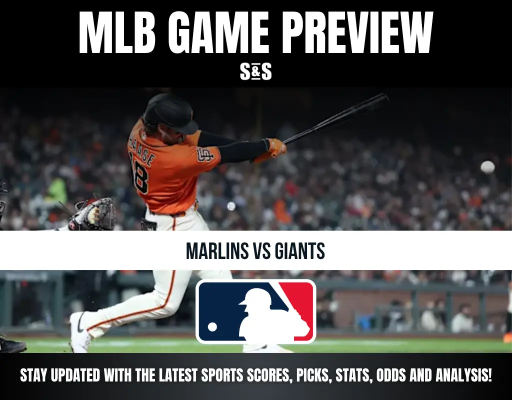 MLB Game Preview: Marlins vs Giants. Stay updated with the latest sports scores, picks, stats, odds, and analysis.