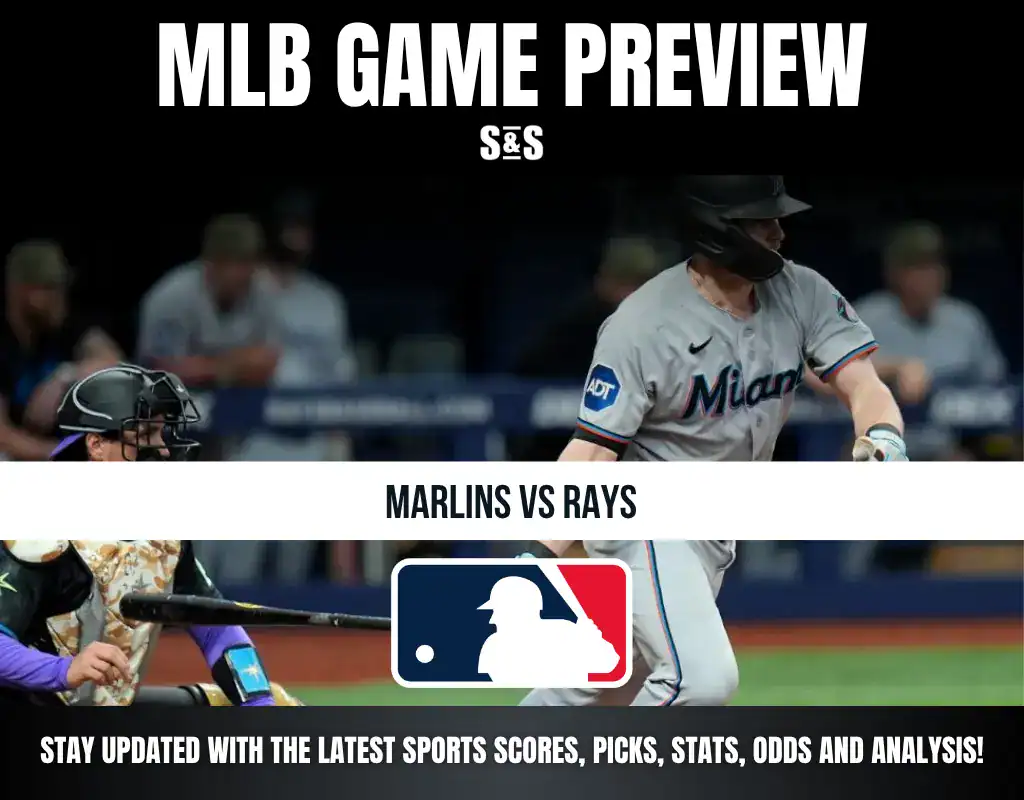 MLB Game Preview: Marlins vs Rays. Stay updated with the latest sports scores, picks, stats, odds and analysis!