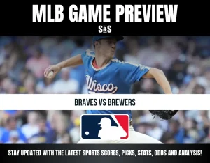 MLB Game Preview: Braves vs Brewers