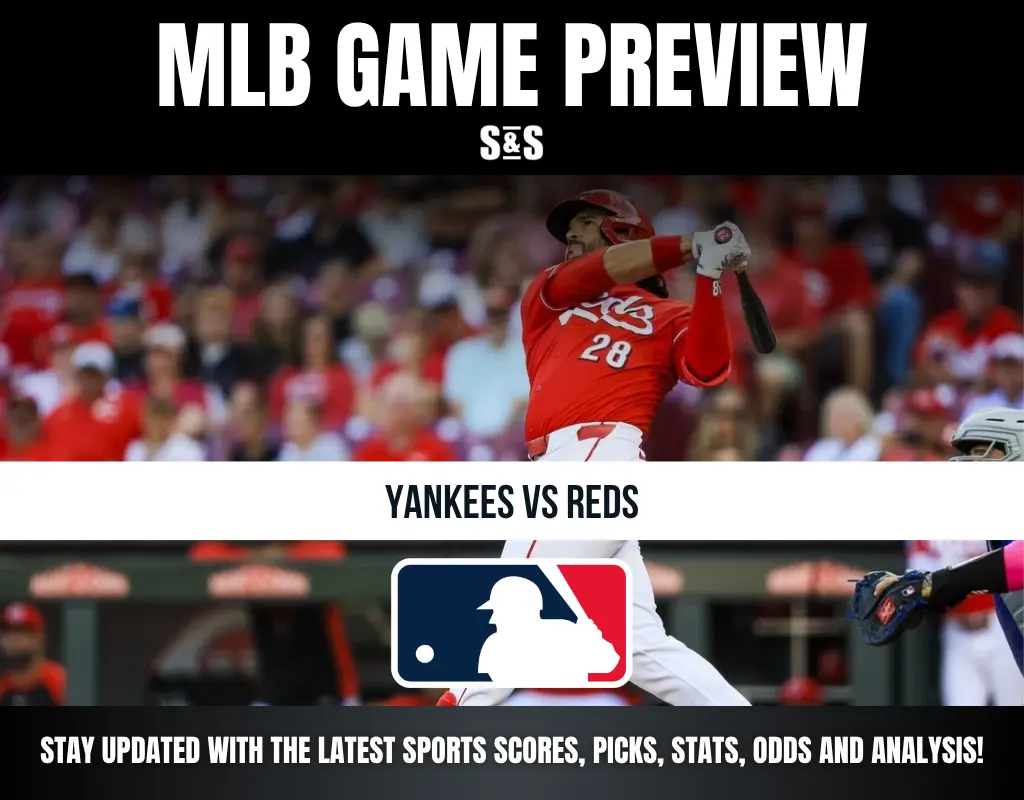 MLB Game Preview: Yankees vs Reds. Stay updated with the latest sports scores, picks, stats, odds, and analysis!