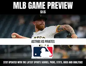 MLB Game Preview: Astros vs Pirates. Stay updated with the latest sports scores, picks, stats, odds, and analysis.