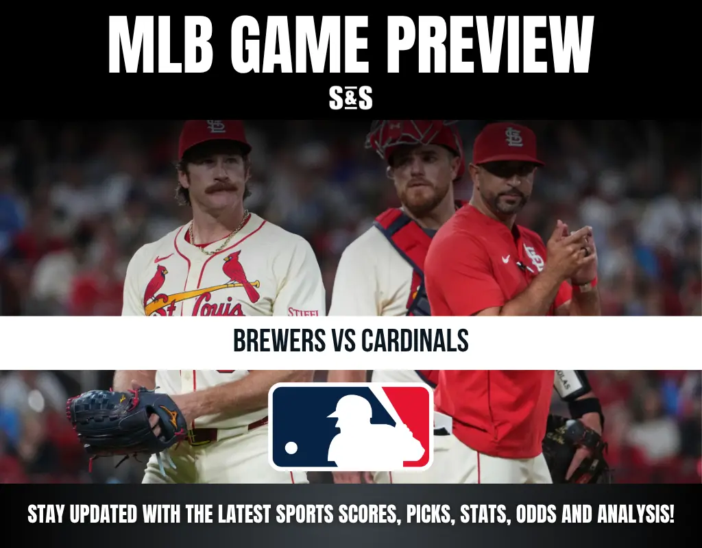 MLB GAME PREVIEW - BREWERS VS CARDINALS - STAY UPDATED WITH THE LATEST SPORTS SCORES, PICKS, STATS, ODDS AND ANALYSIS!