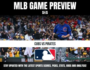 MLB game preview featuring Chicago Cubs pitcher and Pittsburgh Pirates batter with crowd in background, promoting updates on scores and analysis.