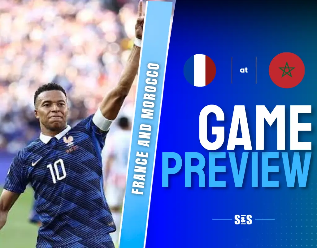 France and Morocco GAME PREVIEW