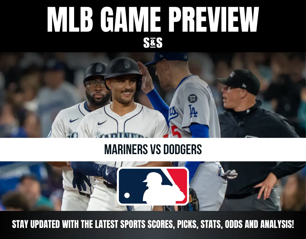 MLB GAME PREVIEW; MARINERS VS DODGERS; STAY UPDATED WITH THE LATEST SPORTS SCORES, PICS, STATS, ODDS AND ANALYSIS!