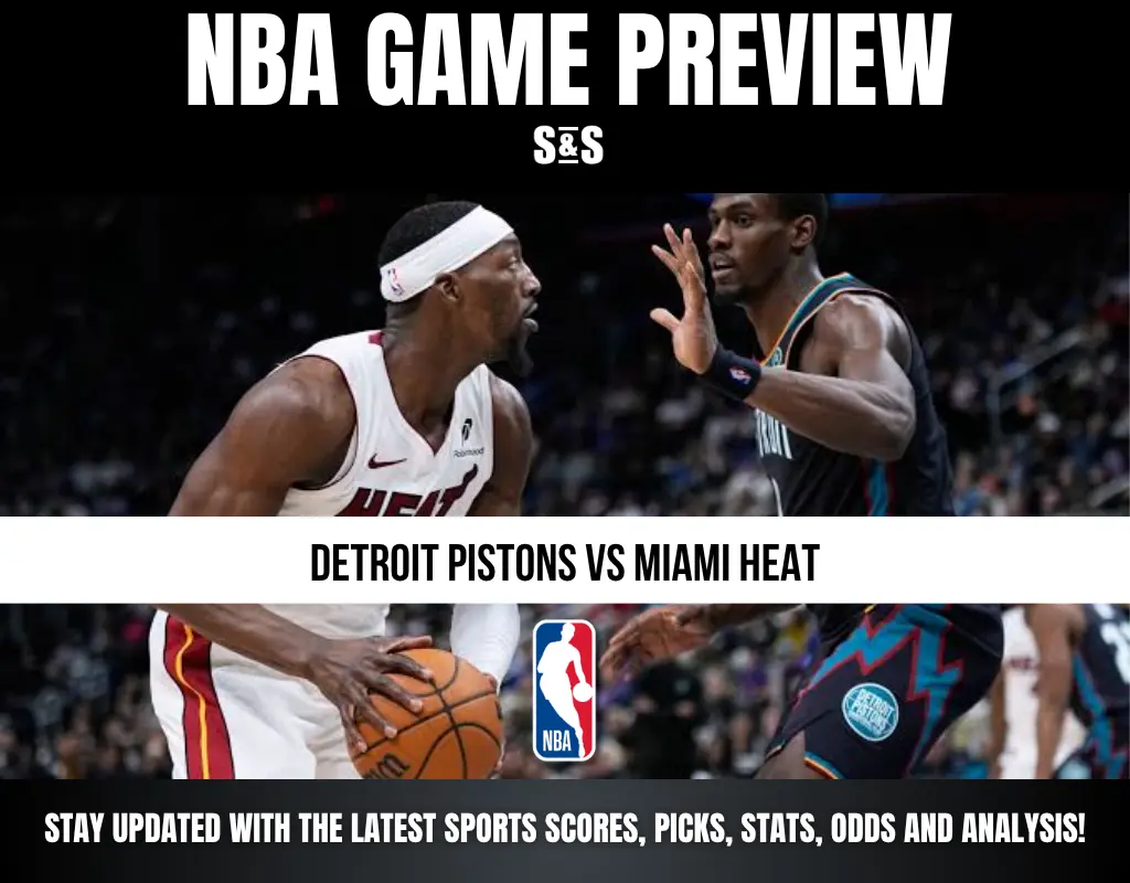 NBA GAME PREVIEW: DETROIT PISTONS vs MIAMI HEAT. STAY UPDATED WITH THE LATEST SPORTS SCORES, PICKS, STATS, ODDS AND ANALYSIS!