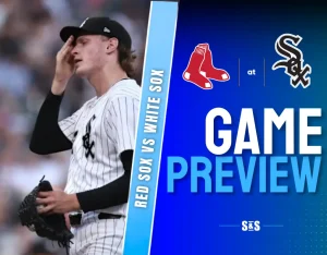 Red Sox vs White Sox game preview.